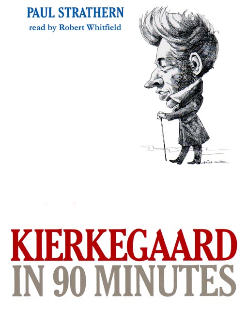 Title details for Kierkegaard in 90 Minutes by Paul Strathern - Wait list